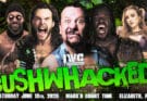 IWC gets BUSHWHACKED This Saturday Night!